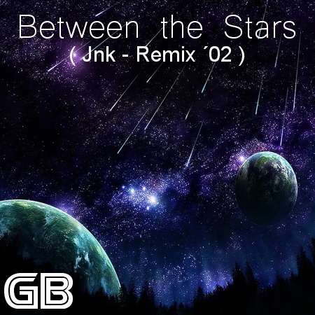 Geschwader Blau - Between The Stars (Jnk - Remix ´02)