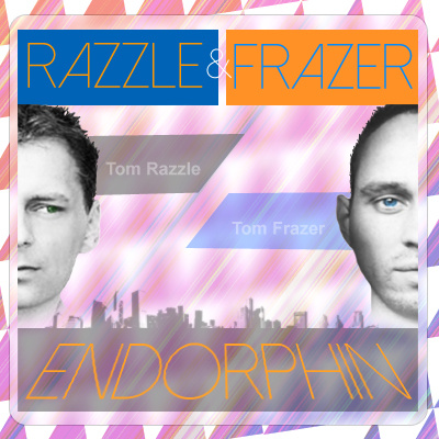 Tom Frazer - Razzle & Frazer - Endorphin