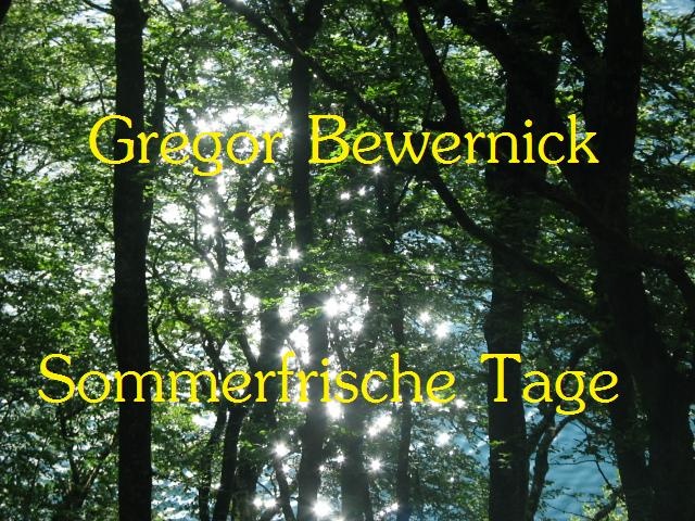 Bewerino - Sommerfrische Tage