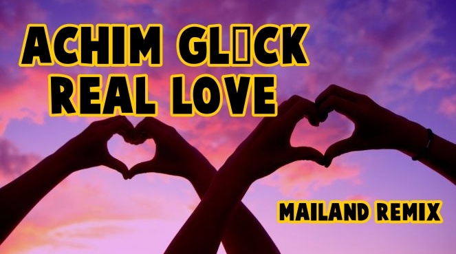 Achim G - Real Love Mailand Remix