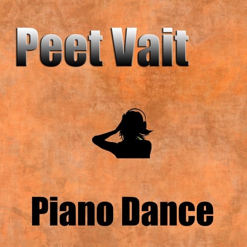 Dj Peet Vait - Piano Dance (Original Mix)