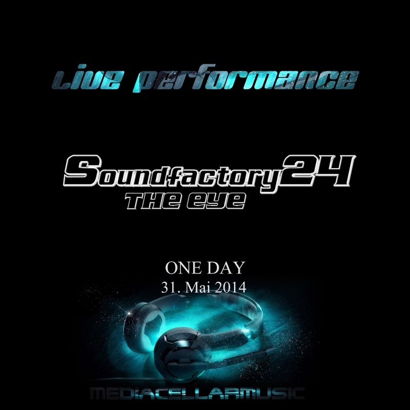 "ONE DAY" Live Performance SOUNDFACTORY24 & THE EYE