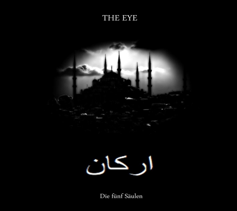 THE EYE - "MOSLEM - Die fünf Säulen"