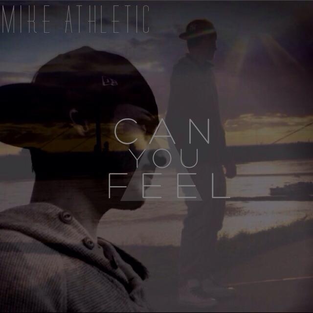 Mike Athletic - Can you Feel