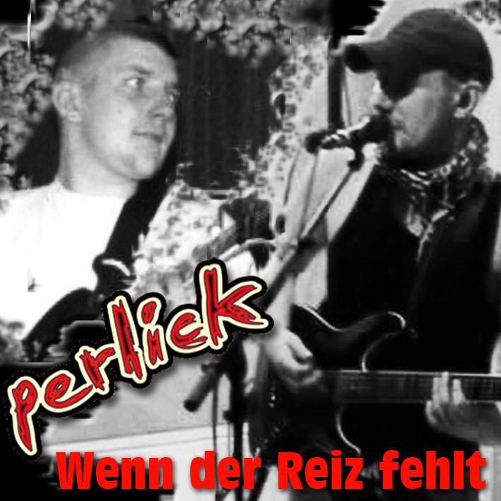 perlick - Wenn der Reiz fehlt