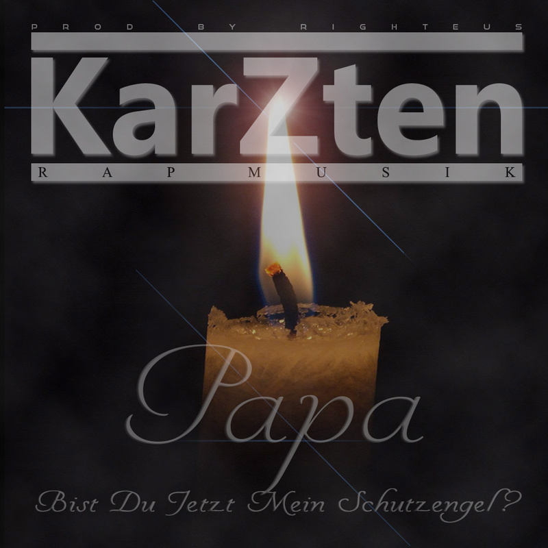 KarZten - Papa Bist Du Jetzt Mein Schutzengel