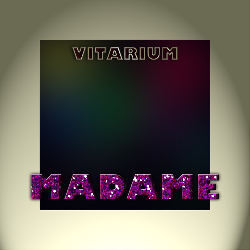 Vitarium - Madame