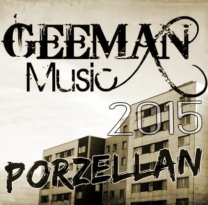 GEEMAN - Porzellan (Wieder ich)