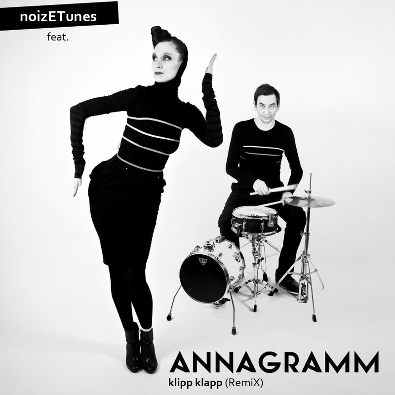 noizETunes feat. ANNAGRAMM - klipp klapp