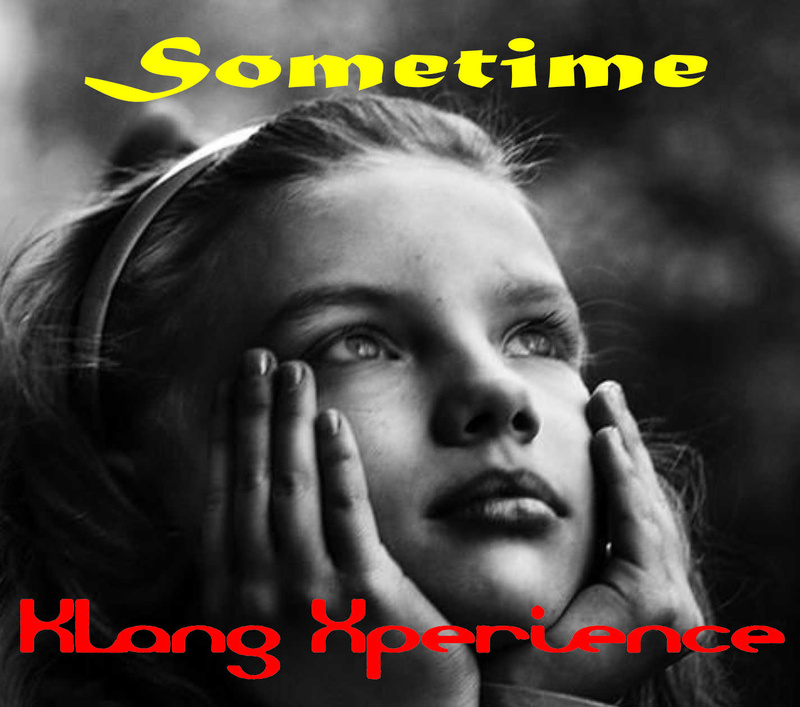 Klang Xperience - Sometime