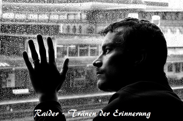 Raider126 - Raider - Tränen der Erinnerung