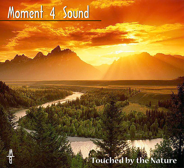 Moment 4 Sound - Touched by the Nature (Original Mix)
