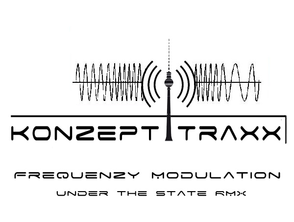 Konzept Traxx - Frequenzy Modulation (under the state RMX)
