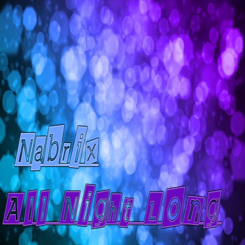 Nabrix - All Night Long