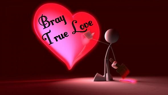 Bray - True Love
