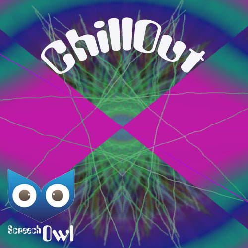 ScreechOwl - ChillOut