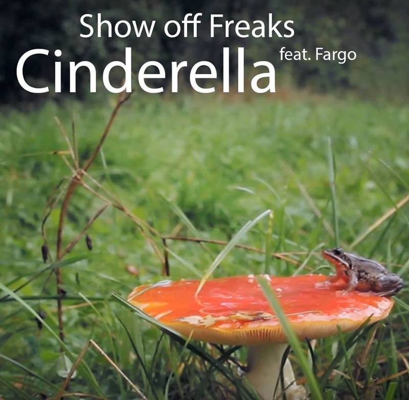 Show off Freaks - Cinderella (feat. Fargo / The Love Bülow)