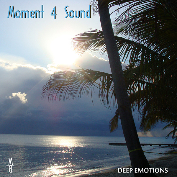 Moment 4 Sound - Deep Emotions (M4S Chillhouse Mix)