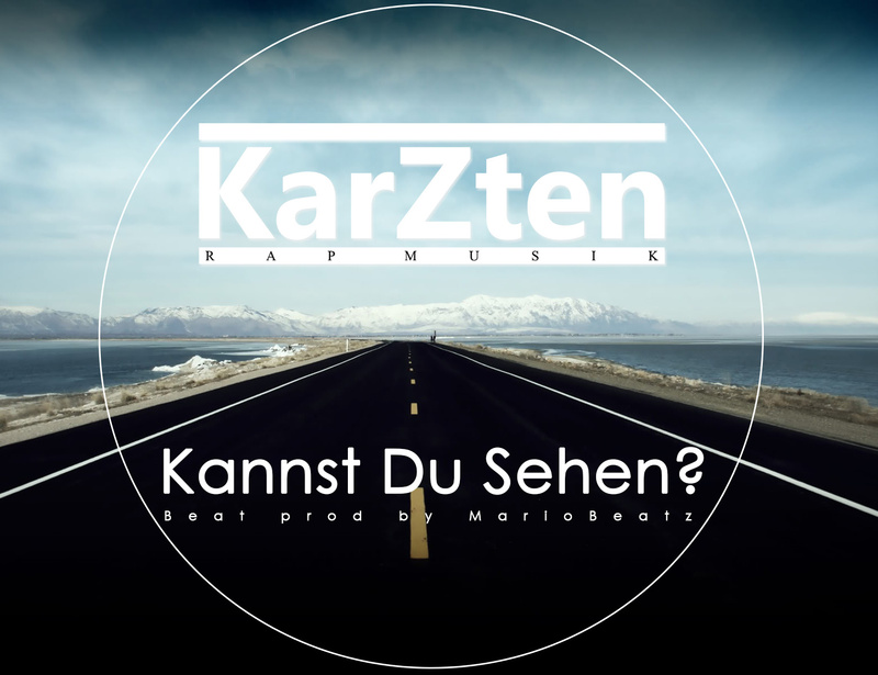 KarZten - Kannst Du Sehen (Beat prod. by MarioBeatz)