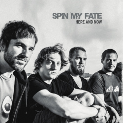 Spin My Fate - Here and now