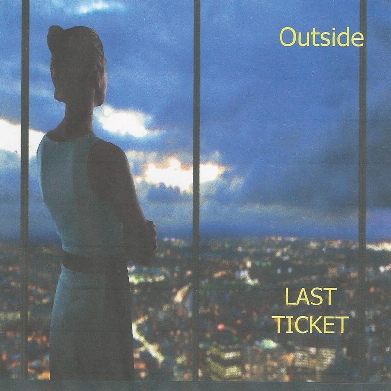 Last Ticket - Outside
