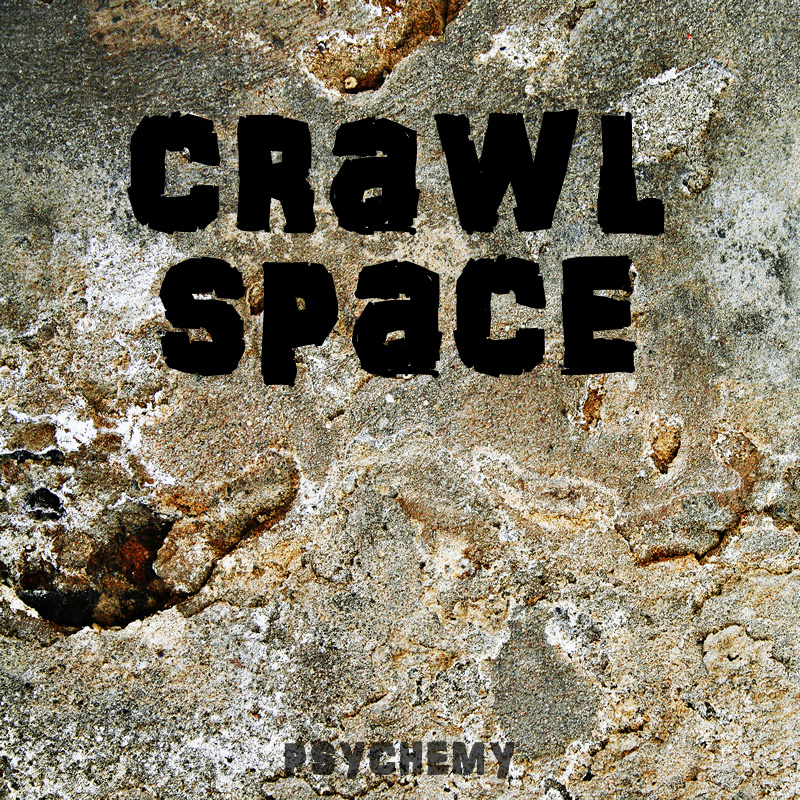 psychemy - Crawl Space