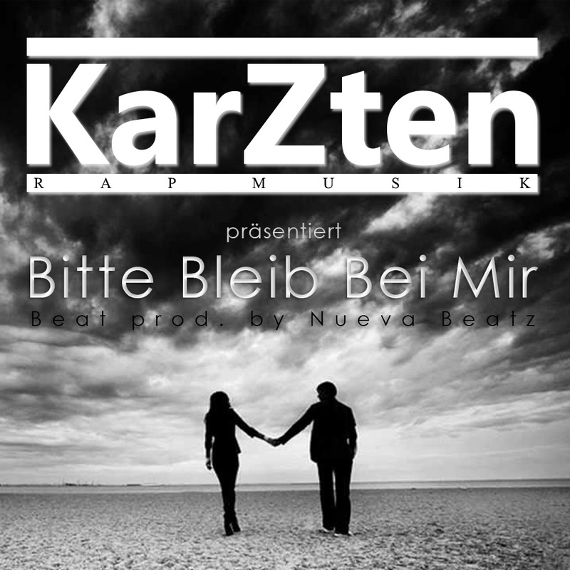 KarZten - Bitte Bleib Bei Mir