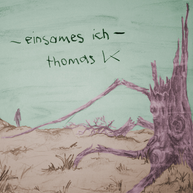 Thomas K - Einsames Ich