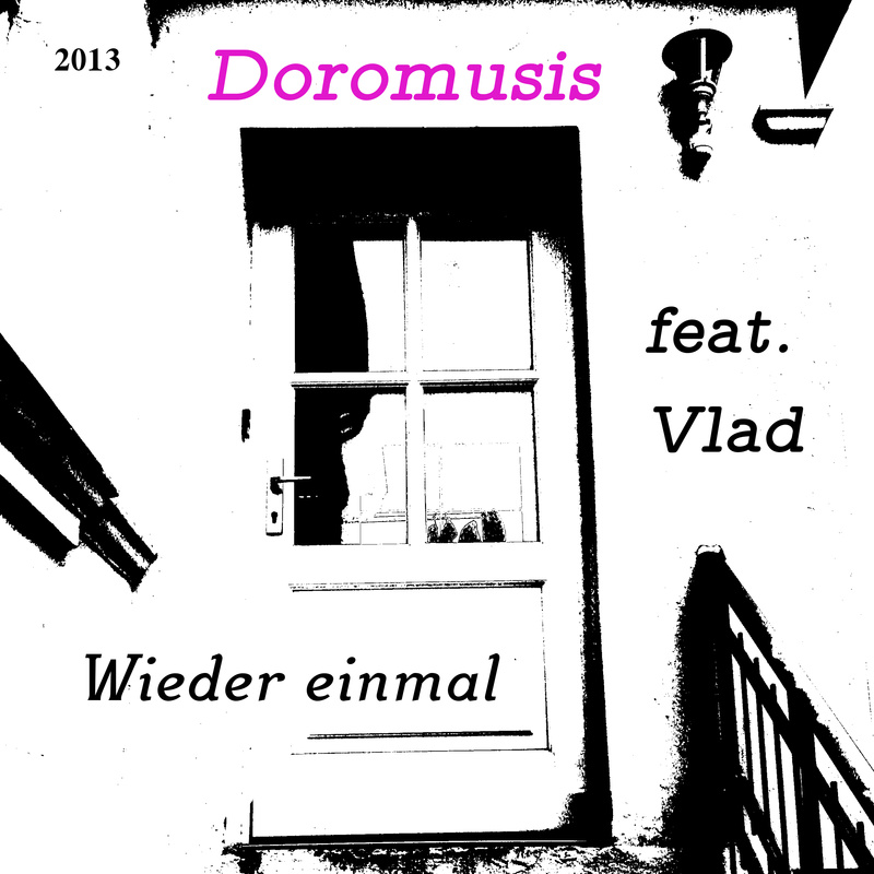 Wieder einmal (Doromusis feat. Vlad)