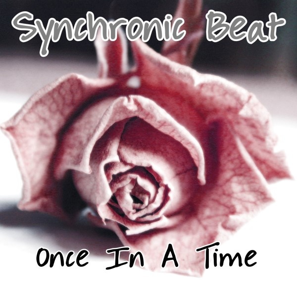 Synchronic Beat - Once In A Time