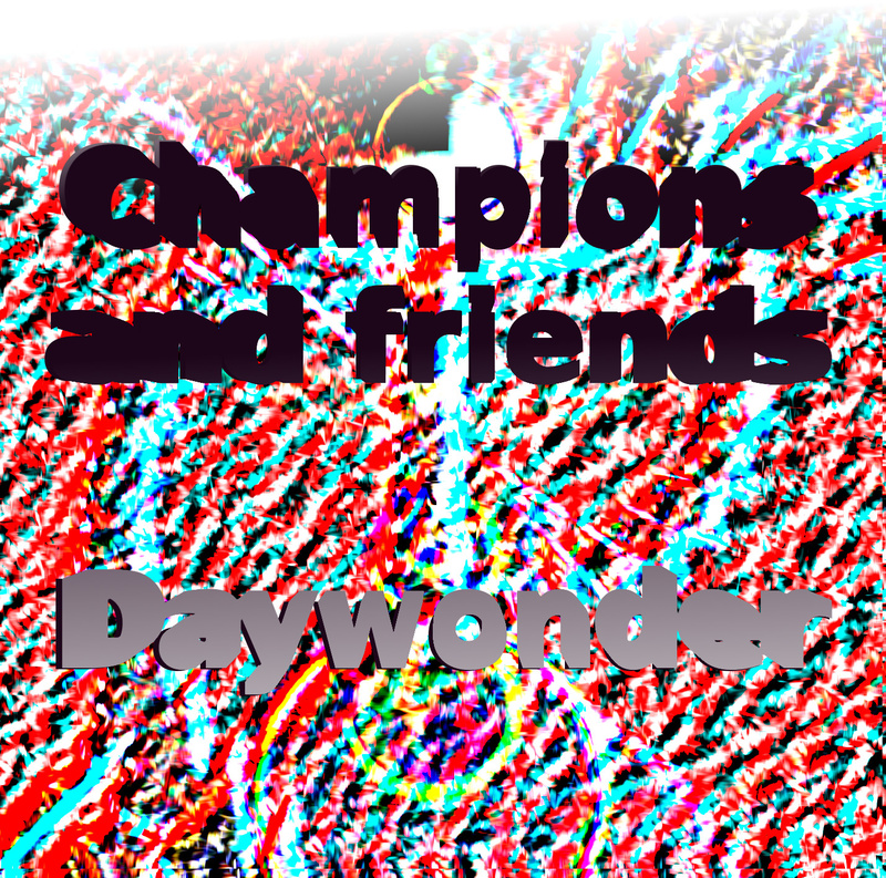 Peter Vennhoff - Champions and friends - Daywonder