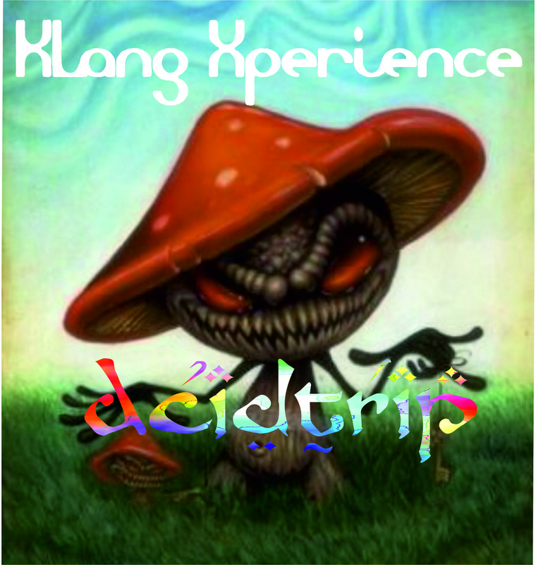 Klang Xperience - Acidtrip