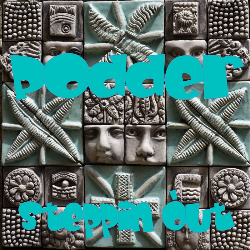 podder - Steppin`out