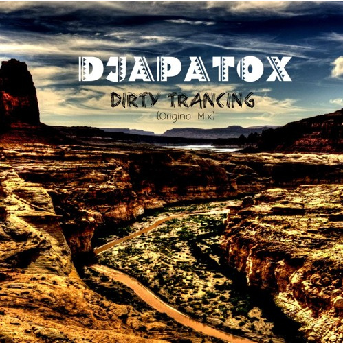 Djapatox - Dirty Trancing