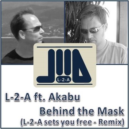 L-2-A ft. Akabu - Behind the Mask (L-2-A sets you free Remix)