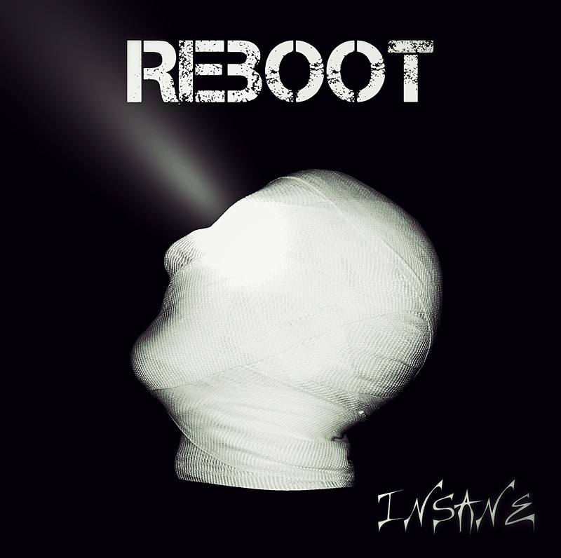 REBOOT - INSANE