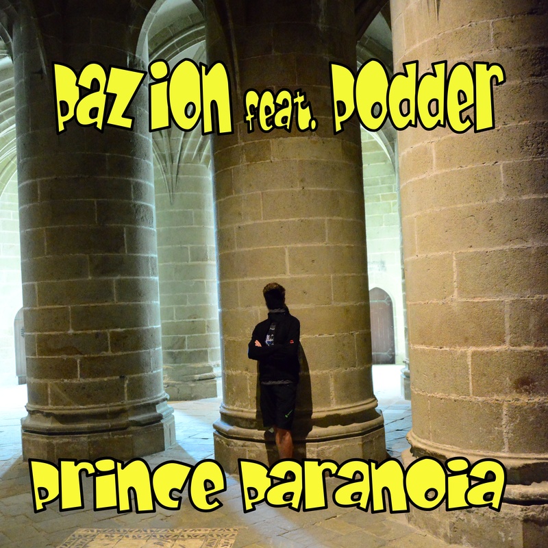 PAZion - Prince Paranoia ( feat. Podder )