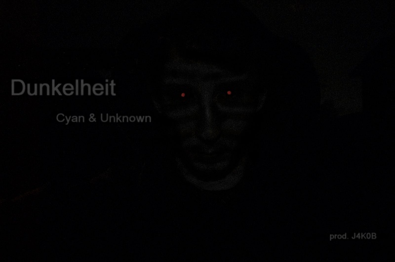 Cyan - Dunkelheit feat. Unknown (prod. J4K0B)