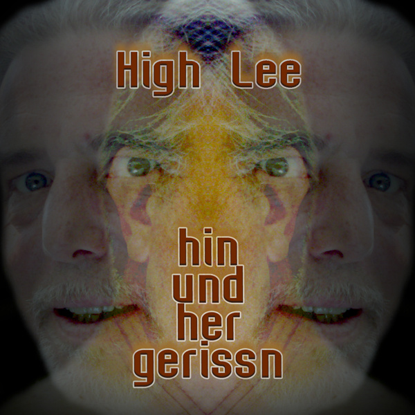 High Lee - HIn und her gerissn
