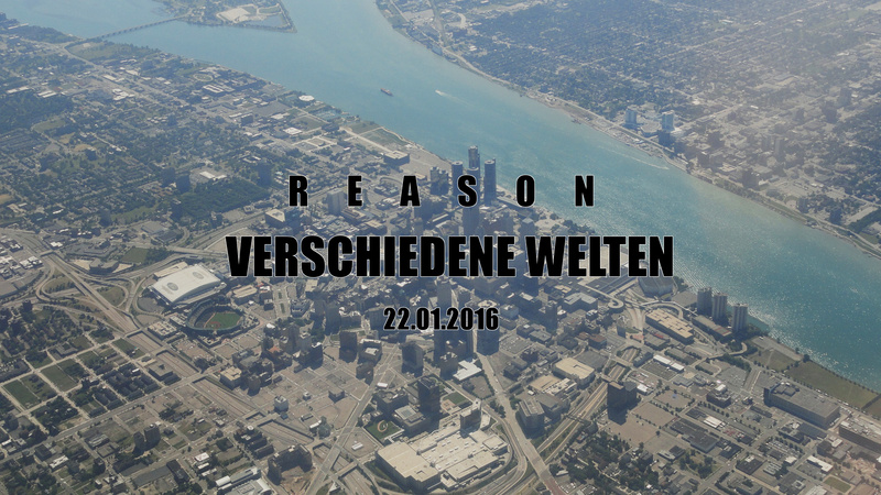 ReasonOffiziell - Verschiedene Welten