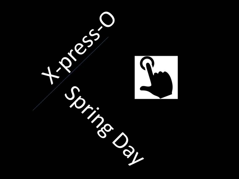 X-press-O - Spring Day