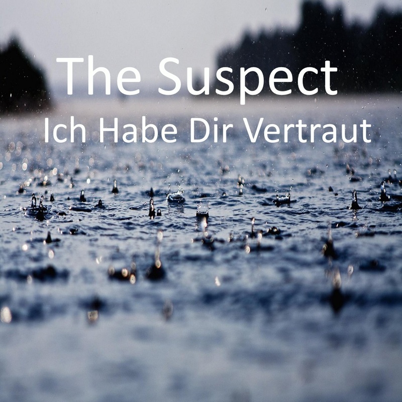 The Suspect - Ich habe dir Vertraut (Original Mix) - Download link in Description