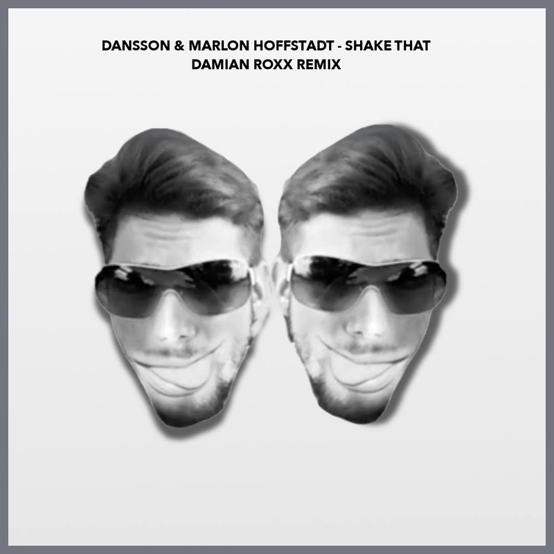 Dansson & Marlon Hoffstadt - Shake That (Damian Roxx Remix)