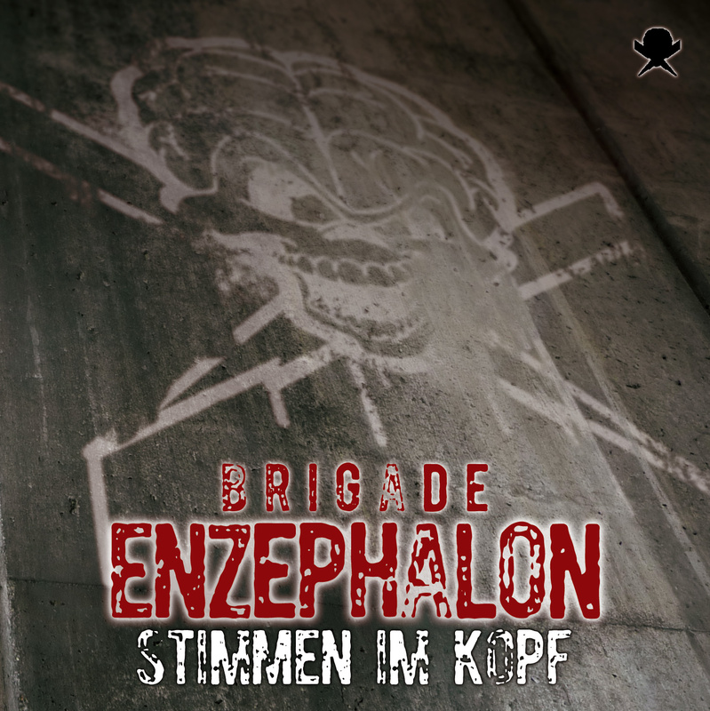 BRIGADE ENZEPHALON - Stimmen im Kopf
