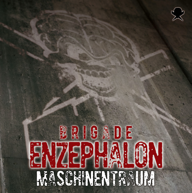 BRIGADE ENZEPHALON - Maschinentraum