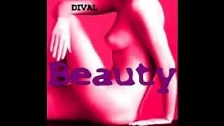 DIVAL - Beauty