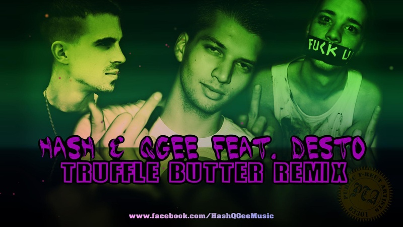 PTA ( Public T-Reut Artists ) - Hash & QGee feat Desto - Truffle Butter Remix