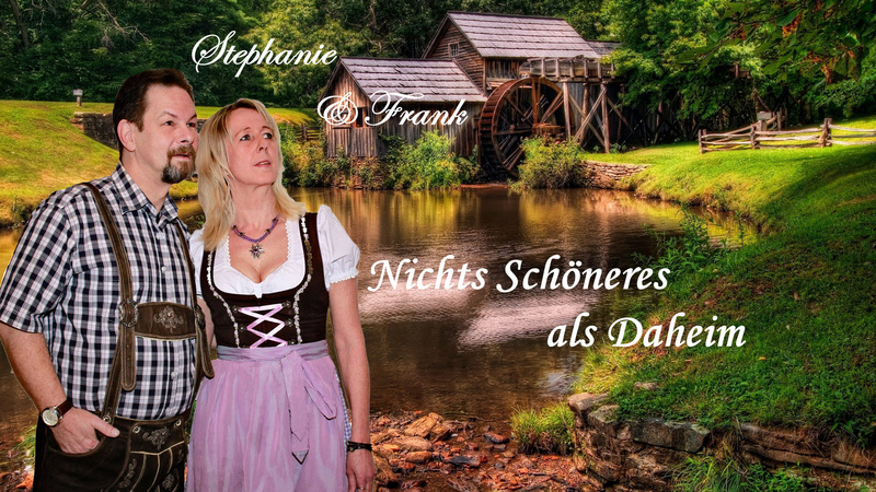 Stephanie und Frank - Es gibt nichts Schön'res als daheim