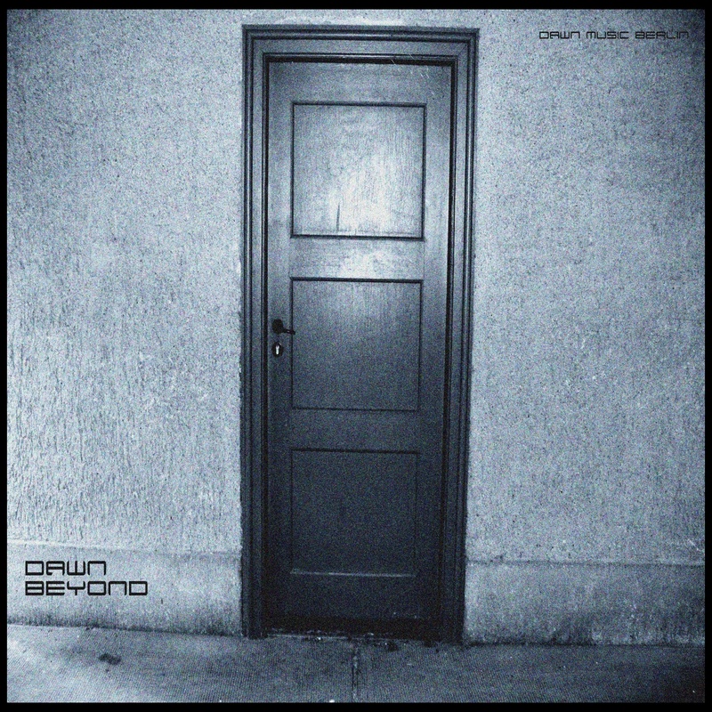 dawn (dawn music berlin) - beyond
