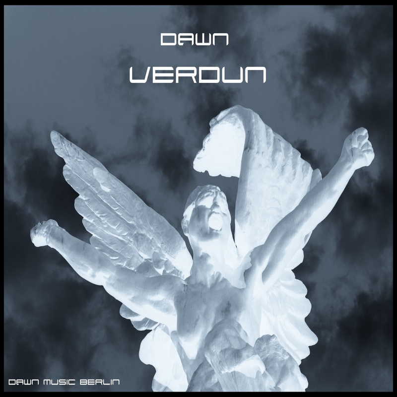 dawn (dawn music berlin) - verdun